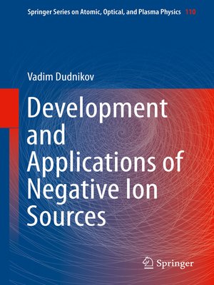 cover image of Development and Applications of Negative Ion Sources